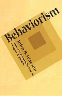 Behaviorism - John B. Watson