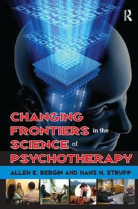 Changing Frontiers in the Science of Psychotherapy - Irving Babbitt