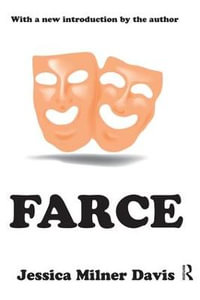 Farce : Transaction Series in Humor - Jessica Milner Davis