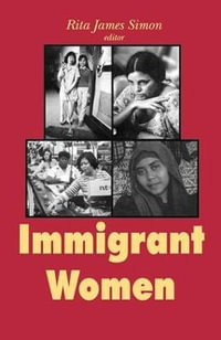 Immigrant Women - Rita J. Simon