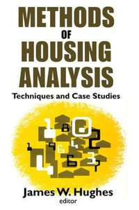 Methods of Housing Analysis : Techniques and Case Studies - A. James Gregor