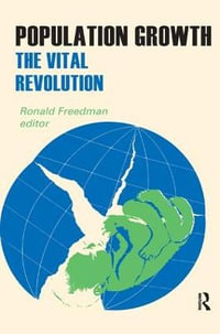 Population Growth : The Vital Revolution - Ronald Freedman