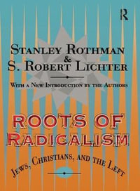 Roots of Radicalism - Stanley Rothman