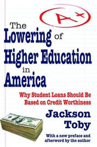 The Lowering of Higher Education in America - Jackson Toby