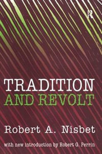 Tradition and Revolt - Robert Nisbet