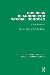 Business Planning for Special Schools : A Practical Guide - Caroline Coles