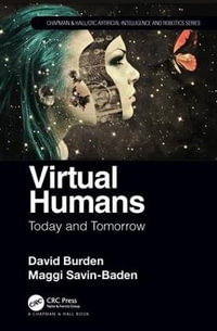 Virtual Humans : Today and Tomorrow - David Burden