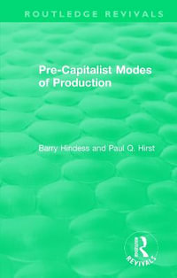 Routledge Revivals : Pre-Capitalist Modes of Production (1975) - (Roys Paul Q Hirst Dec'd)