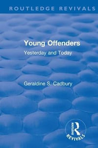 Revival: Young Offenders (1938) : Yesterday and Today - Geraldine S. Cadbury