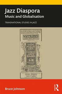 Jazz Diaspora : Music and Globalisation - Bruce Johnson