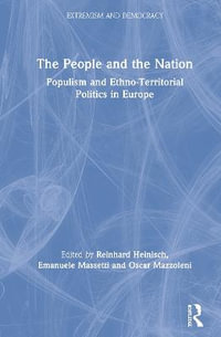 The People and the Nation : Populism and Ethno-Territorial Politics in Europe - Emanuele Massetti