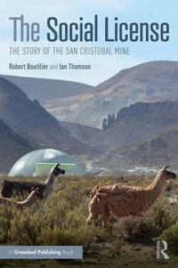 The Social License : The Story of the San Cristobal Mine - Ian Thomson