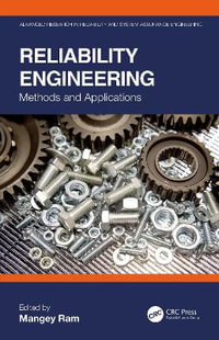 Reliability Engineering : Methods and Applications - Mangey Ram