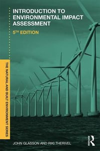 Introduction To Environmental Impact Assessment : 5th Edition - John Glasson