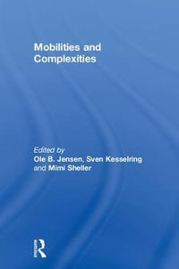 Mobilities and Complexities - Ole B. Jensen