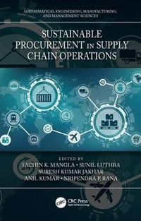 Sustainable Procurement in Supply Chain Operations : Mathematical Engineering, Manufacturing, and Management Sciences - Sachin K. Mangla