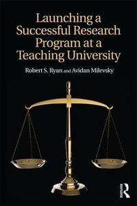 Launching a Successful Research Program at a Teaching University - Robert S. Ryan