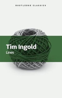 Lines : A Brief History - Tim Ingold