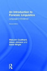 An Introduction to Forensic Linguistics : Language in Evidence - Malcolm Coulthard