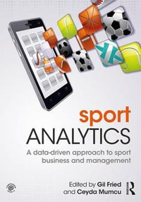 Sport Analytics : A data-driven approach to sport business and management - Ceyda  Mumcu