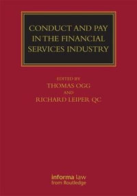 Conduct and Pay in the Financial Services Industry : The regulation of individuals - Thomas Ogg