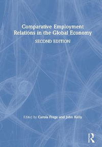 Comparative Employment Relations in the Global Economy - Carola Frege