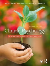 Clinical Psychology : A Modern Health Profession - Wolfgang Linden