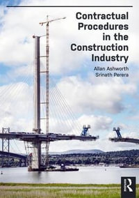 Contractual Procedures in the Construction Industry - Allan Ashworth