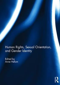 Human Rights, Sexual Orientation, and Gender Identity - Anne Hellum