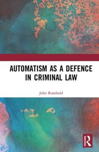 Automatism as a Defence - John Rumbold