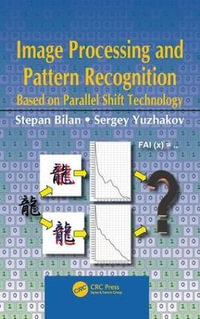 Image Processing and Pattern Recognition Based on Parallel Shift Technology - Stepan Bilan