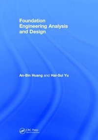 Foundation Engineering Analysis and Design - An-Bin Huang