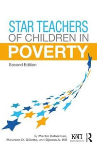 Star Teachers of Children in Poverty : Kappa Delta Pi Co-Publications - Martin Haberman