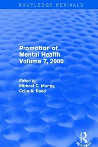 Revival : Promotion of Mental Health (2001): Volume 7, 2000 - Michael C. Murray