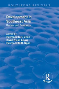 Development in Southeast Asia : Review and Prospects - Kwan Kwok Leung