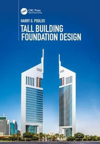 Tall Building Foundation Design - Harry G. Poulos