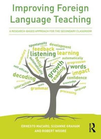 Improving Foreign Language Teaching : Towards a research-based curriculum and pedagogy - Ernesto Macaro