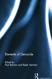 Elements of Genocide - Paul Behrens