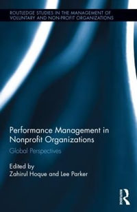 Performance Management in Nonprofit Organizations : Global Perspectives - Zahirul Hoque