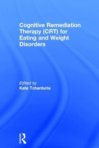 Cognitive Remediation Therapy (CRT) for Eating and Weight Disorders - Kate Tchanturia