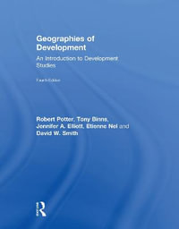 Geographies of Development : An Introduction to Development Studies - Robert Potter