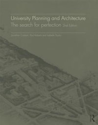 University Planning and Architecture : The search for perfection - Jonathan Coulson