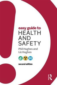 Easy Guide to Health and Safety - Phil Hughes