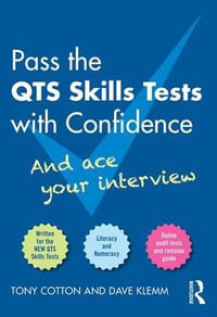 Pass the QTS Skills Tests with Confidence : And ace your interview - Tony Cotton