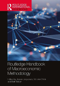 Routledge Handbook of Macroeconomic Methodology : Routledge International Handbooks - Jesper Jespersen