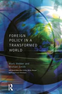 Foreign Policy In A Transformed World - Mark Webber