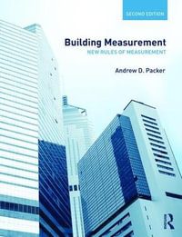 Building Measurement : New Rules of Measurement - Andrew D. Packer