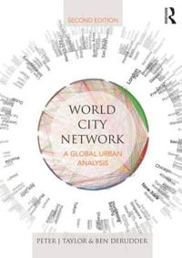 World City Network : A global urban analysis - Peter Taylor