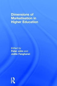 Dimensions of Marketisation in Higher Education - Peter John