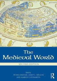 The Medieval World : Routledge Worlds - Peter Linehan